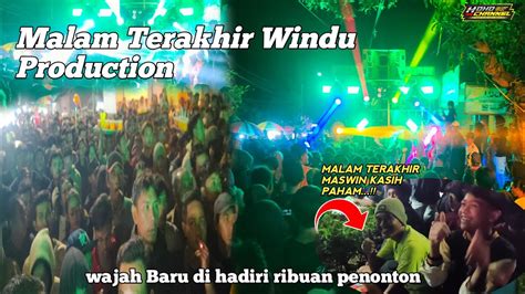 Wajah Baru Windu Production Bikin Penasaran Penonton Full Berdesakan