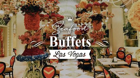 Savor the Sea: Discover the Top 5 Best Seafood Buffets in Las Vegas ...