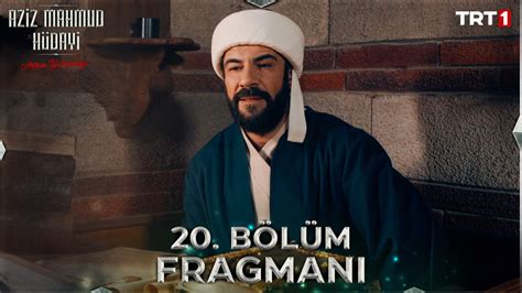 Aziz Mahmud H Dayi A K N Yolculu U B L M Fragman Final