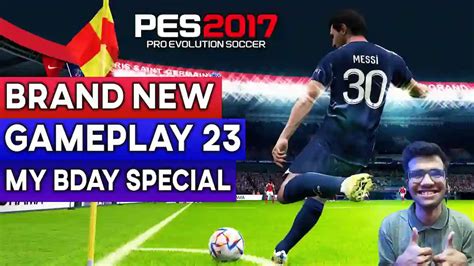 Pes 2017 New Gameplay Update 2023 Pes 2017 Gaming With Tr