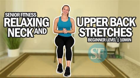 Relaxing Neck And Upper Back Stretches For Seniors And Beginners | 10Min - Senior Fitness With ...