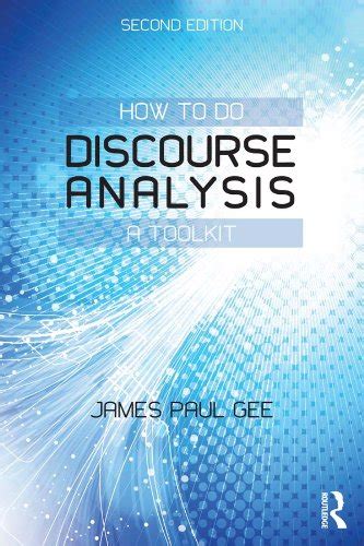 How To Do Discourse Analysis A Toolkit Ebook Gee James Paul Amazon