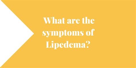 What are the symptoms of Lipedema? - Lipedema and Me