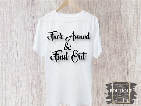 Fuck Around Find Out PNG JPEG Digital Etsy
