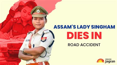 Junmoni Rabha Assam Police Officer Dies In Road Accident All You