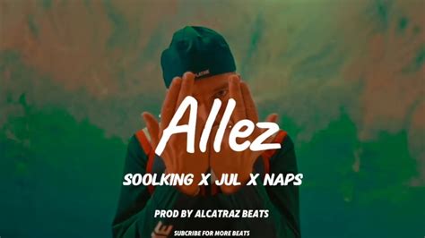 Jul X Soolking X Naps Type Beat Allez Instru Rap Marseille Type