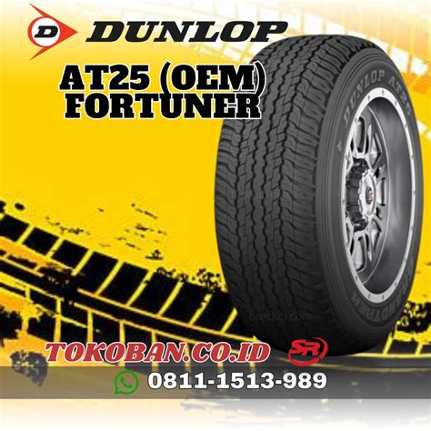 Ban Mobil Dunlop 26565 R17 At25 Oem Fortuner Id