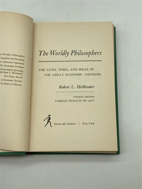 The Worldly Philosophers The Lives Times And Ideas Of Great Economic