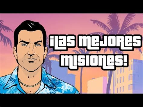 Top Las Mejores Misiones De Gta Vice City Youtube