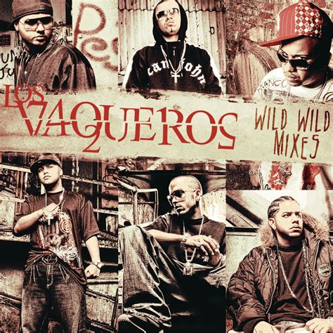 Various Artists Los Vaqueros Wild Wild Mixes Lyrics And Tracklist