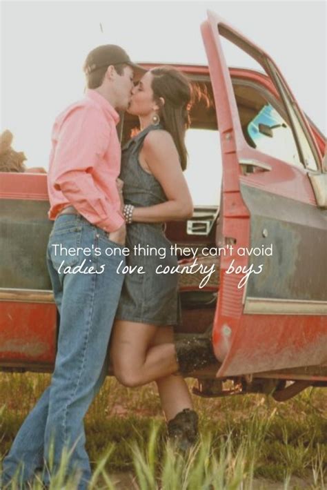 Ladies Love Country Boys Trace Adkins Country Lyrics Country Quotes