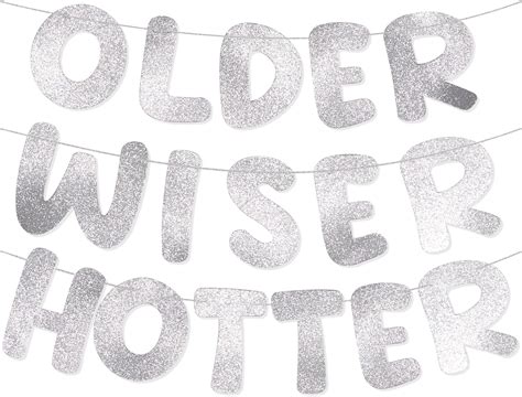 Amazon Pre Strung Older Wiser Hotter Banner Set Of No Diy Silver