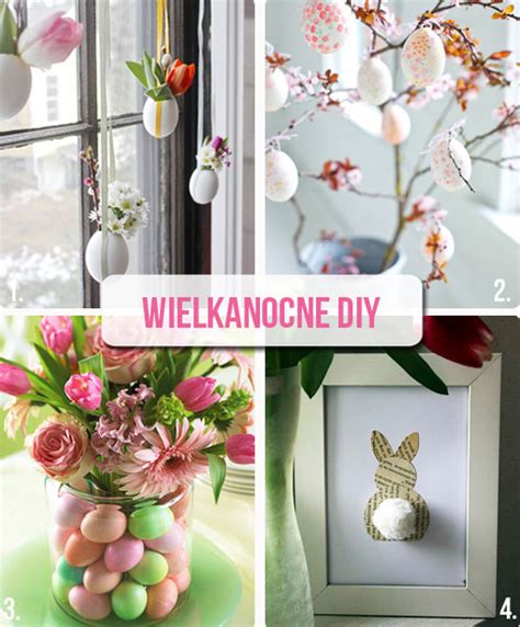 Pomys Y Na Wielkanocne Dekoracje Diy