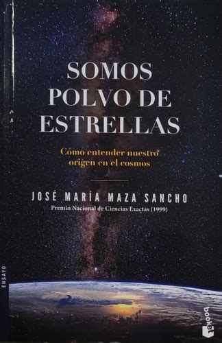 Somos Polvo De Estrellas Maza Jose Cuotas sin interés