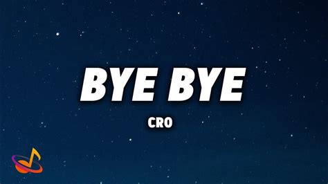 Cro Bye Bye Lyrics Youtube