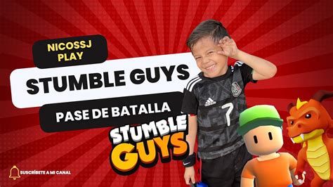 Pase De Batalla Stumble Guys Mayo Nico Ssj Play Youtube