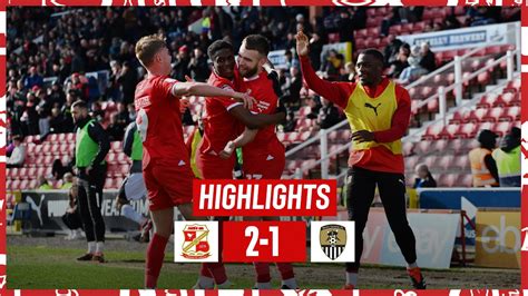 Extended Highlights Swindon Town Vs Notts County Youtube