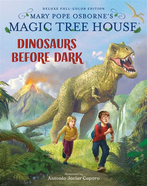 Magic Tree House Deluxe Edition: Dinosaurs Before Dark - Random House Children's Books