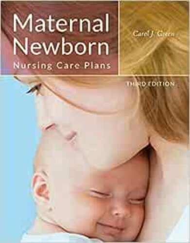 Maternal Newborn Nursing Care Plans 3rd Edition 2014 Original Pdf