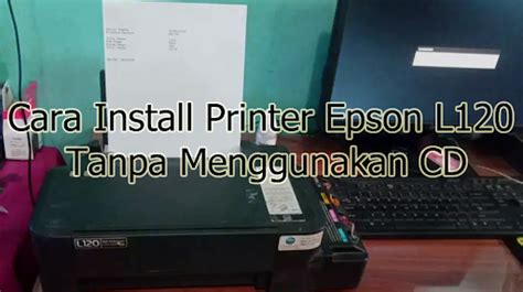 Cara Install Printer Epson L Tanpa Menggunakan Cd