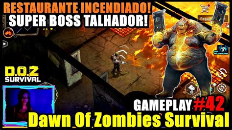 RESTAURANTE INCENDIADO DOZ Dawn Of Zombies Survival GAMEPLAY 42