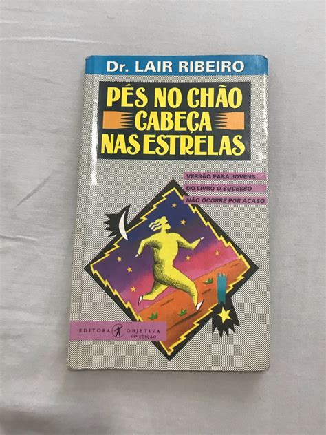 Livro Pés No Chão Cabeça Nas Estrelas Livro Objetiva Usado