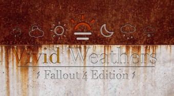 Vivid Weathers Fallout Edition A Weather Mod And Climate Overhaul