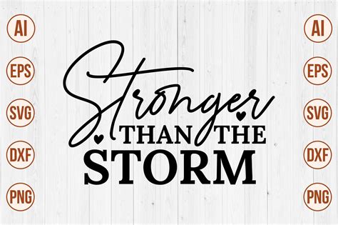 Stronger Than The Storm Svg Graphic By Creativemomenul022 Creative