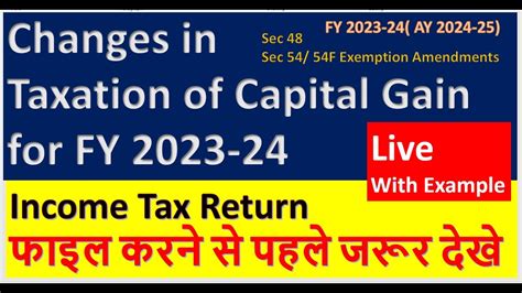 Changes In Taxation Of Capital Gain For Fy Sec F