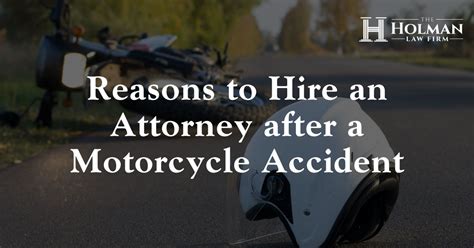 Hire An Attorney After A Florida Motorcycle Accident The Holman Law Firm