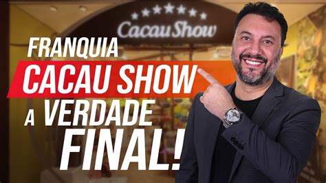 Franquias Cacau Show Saiba Quanto Custa E Como Abrir A Sua Explore