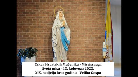 Sunday August 13 2023 XIX Nedj Kroz God Velika Gospa Sveta