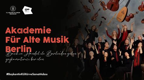 Akademie Für Alte Musik Berlin Cso Ada Ankara Youtube