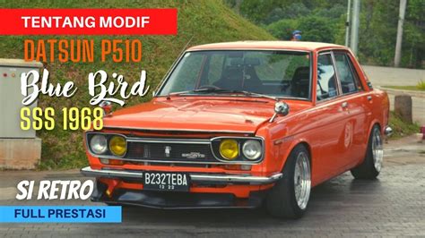 Tentang Datsun P Blue Bird Sss Si Retro Yang Berprestasi