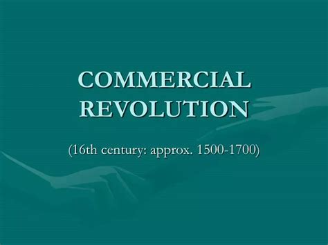 PPT - COMMERCIAL REVOLUTION PowerPoint Presentation, free download - ID ...