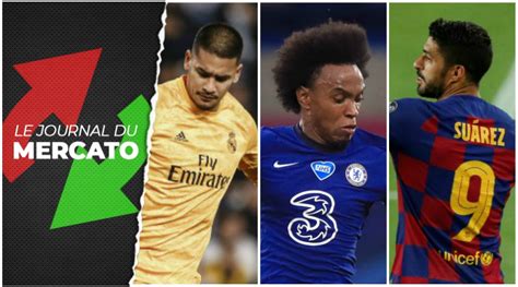 Willian Suarez Areola Toutes Les Infos Mercato Du Jour Football Fr