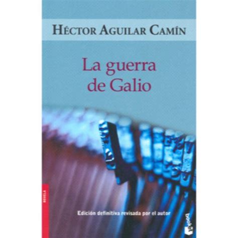 Amazon La Guerra De Galio H Ctor Aguilar Cam N Books