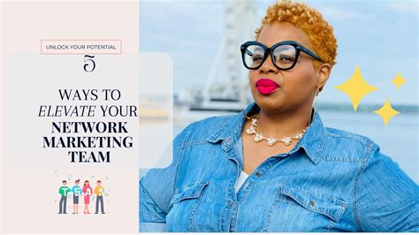 5 Ways To Elevate Your Network Marketing Team Shaunita Nicole