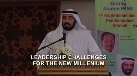 Leadership Challenges For The New Millenium Dr Tareq Al Suwaidan