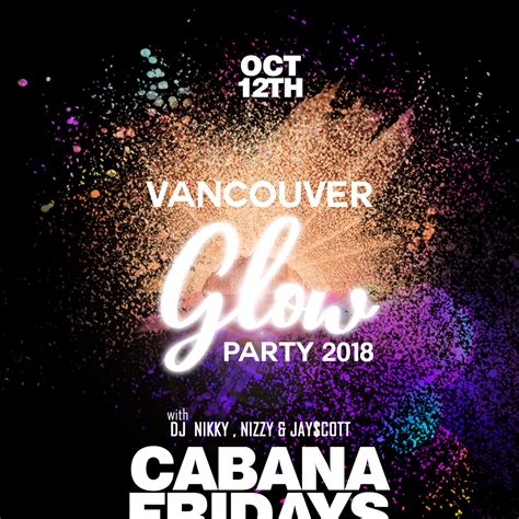 Vancouver Glow Party 2018 Friday Oct 12