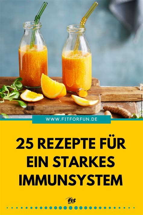 25 rezepte für ein starkes immunsystem Artofit