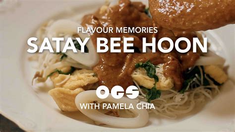 Recreating Satay Bee Hoon From Memory Flavour Memories Our