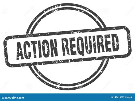 Action Required Stamp Stock Vector Illustration Of Grungy