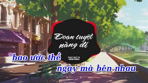 KARAOKE Đoạn Tuyệt Nàng Đi Orinn Remix Phát Huy T4 Nhạc Trẻ Remix EDM Hot Tik Tok Gây