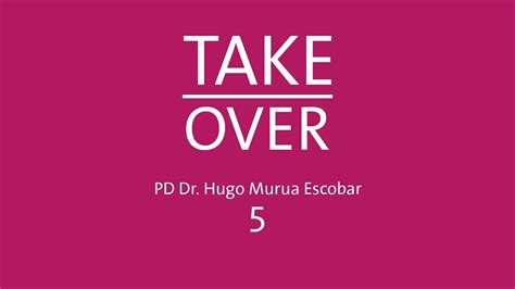 Takeover Hugo Murua Escobar Youtube