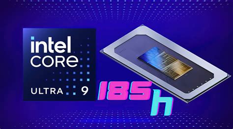 Intel Core Ultra 9 185H để lộ sức mạnh hiệu năng vô cùng ấn tượng