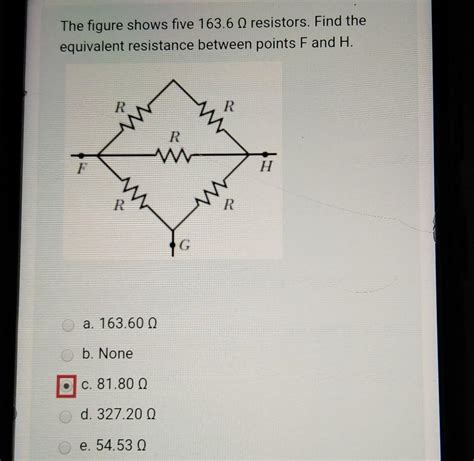 Solved The Figure Shows Five 1636 Q Resistors Find The