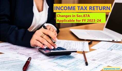 Changes In Section 87A Of Income Tax Act Tax Rebate Effective From 1