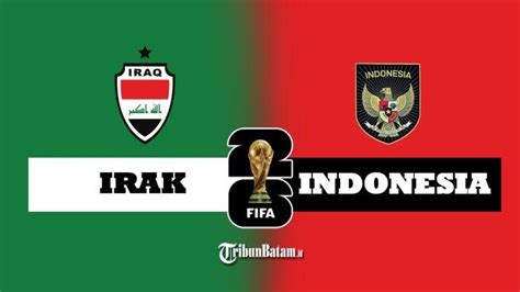 Irak Vs Indonesia Live Rcti 2145 Wib Elkan Baggot Laga Ini Sangat