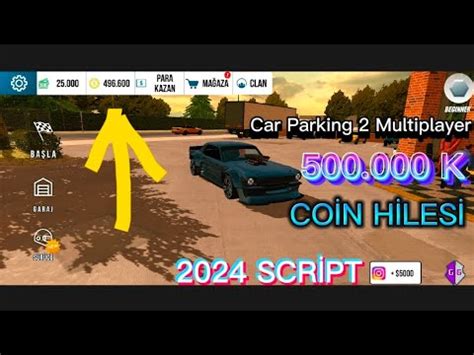 Car Parking 2 Multiplayer 500 000K Coin Hilesi Nasıl Yapılır 2024